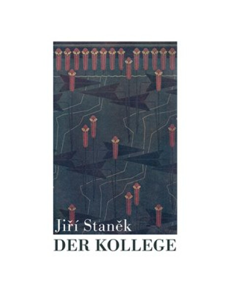 Der Kollege - Jiří Staněk