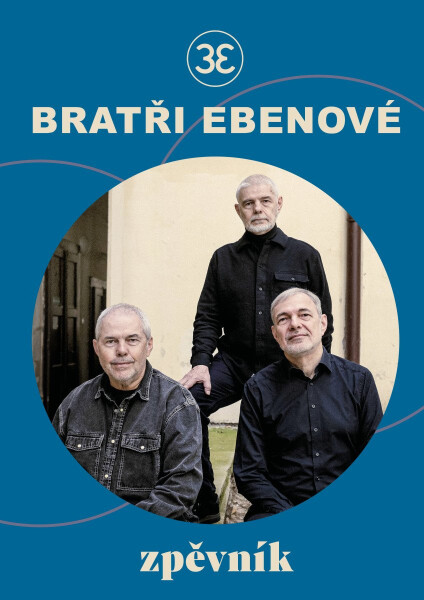 Bratři Ebenové – Zpěvník - Marek Eben