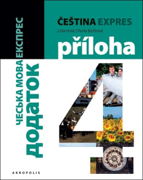 Čeština expres 4 (úroveň A2/2) / ukrajinská - Lída Holá