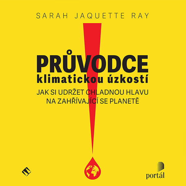 Průvodce klimatickou úzkostí - Sarah Jaquette Ray - audiokniha