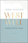 Westwell Temné světlo lásky