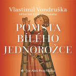 Pomsta bílého jednorožce - Vlastimil Vondruška - audiokniha