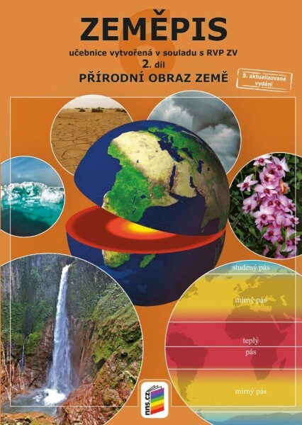 Zeměpis 6, 2. díl - Přírodní obraz Země - Učebnice, 4. vydání