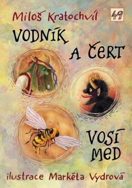 Vodník a čert / Vosí med - Miloš Kratochvíl