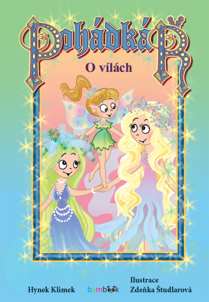 Pohádkář - O vílách - Hynek Klimek, Zdeňka Študlarová