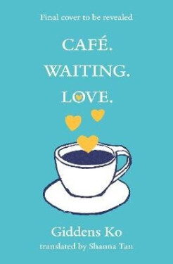 Cafe. Waiting. Love. - Ko Giddens