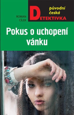 Pokus uchopení vánku Roman Cílek