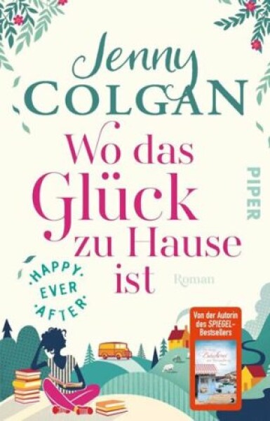 Happy Ever After: Wo das Glück zu Hause ist Jenny Colganová