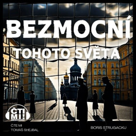 Bezmocní tohoto světa - Boris Strugatsky - audiokniha