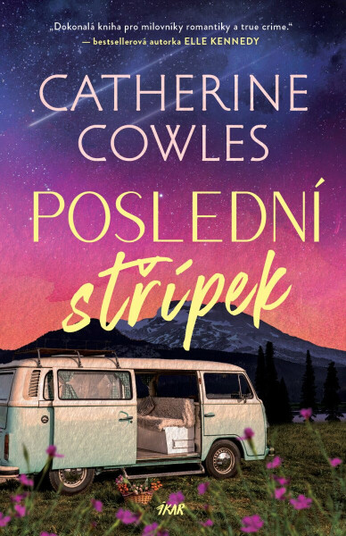 Poslední střípek - Catherine Cowles