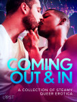 Coming Out & In: A Collection of Steamy Queer Erotica - Betty Frank Simonsen, Saga Stigsdotter, Malva B., Marie Metso