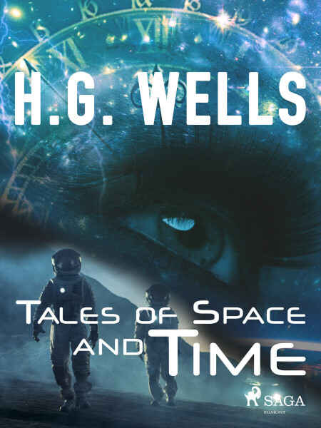 Tales of Space and Time - Herbert George Wells