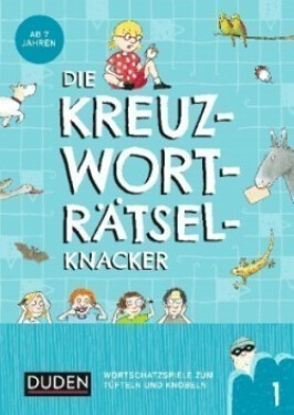 Die Kreuzworträtselknacker. .1 - Eck, Janine