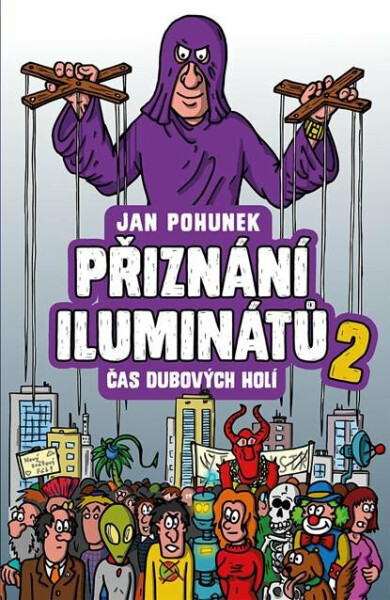 Přiznání iluminátů 2 - čas dubových holí (poškozená) - Jan Pohunek