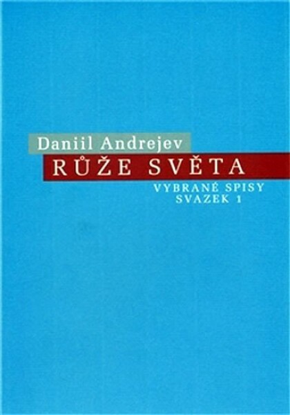 Růže Světa Daniil Andrejev