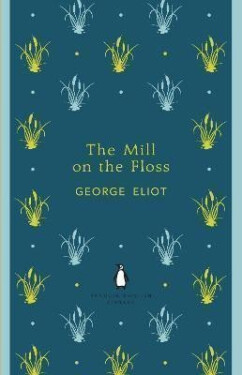 The Mill on the Floss, 1. vydání - George Eliot