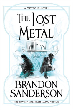 The Lost Metal Brandon Sanderson