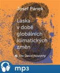 Láska době globálních klimatických změn Josef Pánek