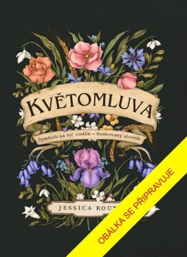 Květomluva - Jessica Roux