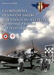 Čechoslováci ve válečné službě vojenských sil a letectva Svobodné Francie v letech 1940-1945 - Miloslav Pajer