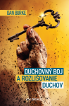 Duchovný boj a rozlišovanie duchov - Dan Burke