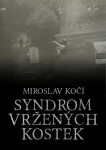 Syndrom vržených kostek - Miroslav Kočí