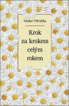 Krok za krokem celým rokem - Václav Větvička