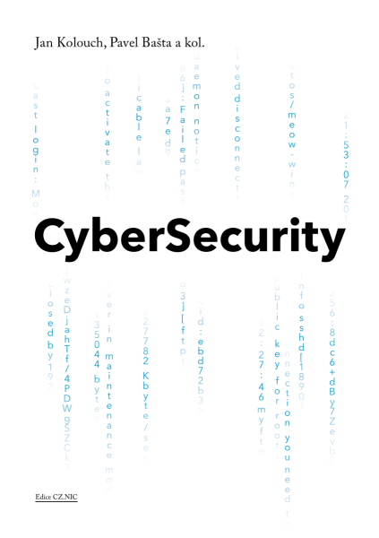 CyberSecurity - Jan Kolouch, Pavel Bašta, Andrea Kropáčová, Martin Kunc
