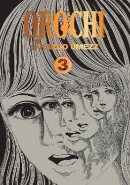 Orochi: The Perfect Edition 3 - Kazuo Umezz