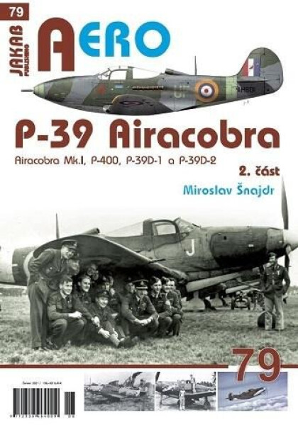 P-39 Airacobra, Mk.I, P-400, P-39D-1 P-39D-2, část Miroslav Šnajdr
