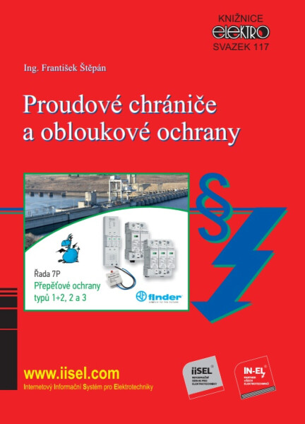 Proudové chrániče a obloukové ochrany (sv. 117) - Štěpán František