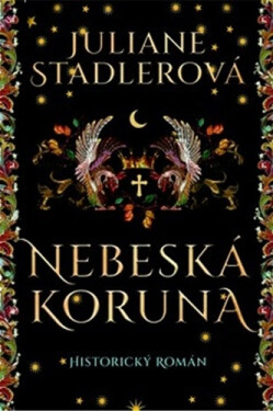 Nebeská koruna - Juliane Stadlerová
