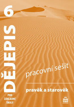 Dějepis Pravěk starověk Pracovní sešit