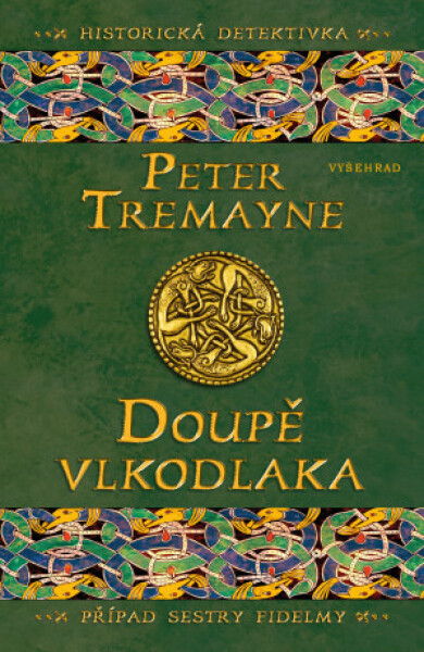 Doupě vlkodlaka - Peter Tremayne - e-kniha