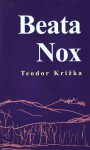 Beata Nox Teodor Križka