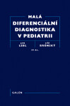 Malá diferenciální diagnostika v pediatrii - Jan Lebl, Jiří Bronský, at al