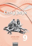 Český jazyk 9 pro ZŠ a víceletá gymnázia - příručka učitele, 1. vydání - kolektiv autorů