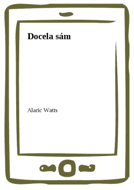 Docela sám - Alaric Watts