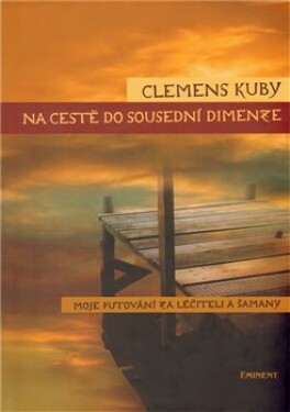 Na cestě do sousední dimenze Clemens Kuby