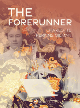 The Forerunner - Charlotte Perkins Gilman - e-kniha
