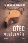 Otec musí zemřít