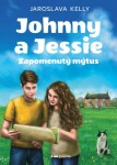 Johnny a Jessie - Kelly Jaroslava - e-kniha