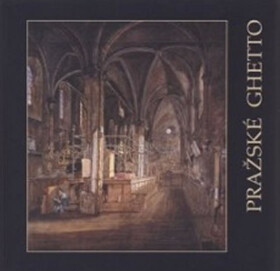 Pražské ghetto v obrazech - Arno Pařík