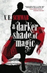 A Darker Shade of Magic, 1. vydání - V. E. Schwab