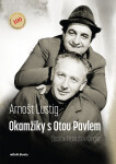 Okamžiky s Otou Pavlem - Arnošt Lustig, František Cinger