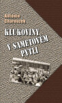 Klukoviny v sametovém pytli - Antonín Charouzek