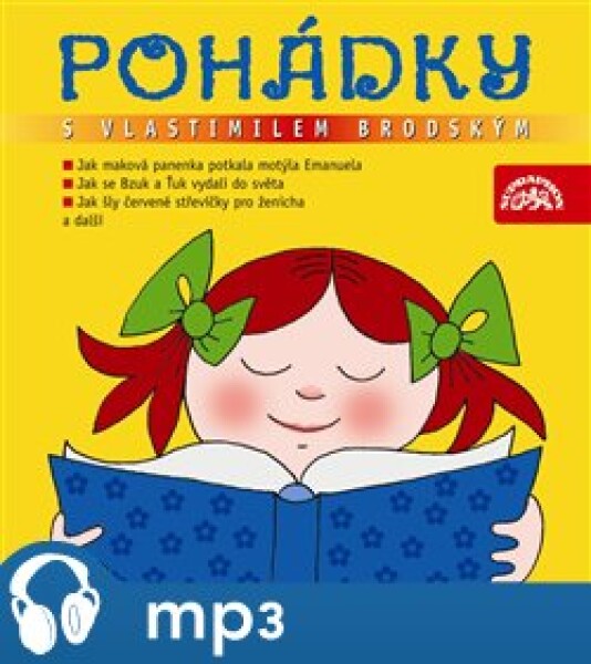 Pohádky s Vlastimilem Brodským, mp3 - Václav Čtvrtek, Eduard Petiška, Zbyněk Malinský, Marie Šolleová