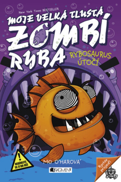 Moje velká tlustá zombí ryba - Rybosaurus útočí - Mo O'harová - e-kniha