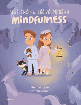 Mušlenčiny léčivé příběhy - Mindfulness - Romana Suchá