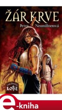Žár krve - Petra Neomillnerová e-kniha